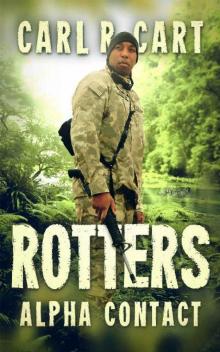 Rotters (Book 3): Alpha Contact