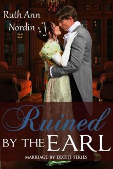 Ruined by the Earl (Marriage by Deceit Book 3) Read online