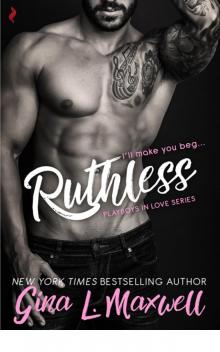 Ruthless (Playboys in Love) Read online