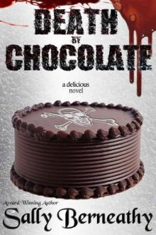 Sally Berneathy - Death by Chocolate 01 - Death by Chocolate Read online