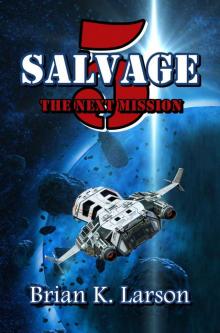 Salvage-5: The Next Mission (First Contact) Read online