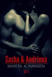 Sasha & Andriena #1 (Lovers & Sinners) Read online