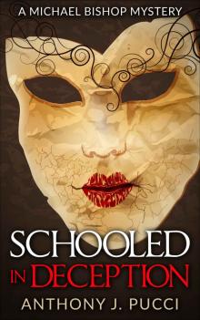 Schooled in Deception: A Michael Bishop Mystery