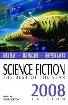 Science Fiction: The Best of the Year, 2008 Edition Read online