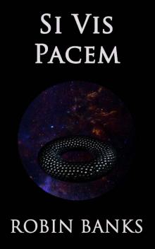 Si Vis Pacem (Heinlein's Finches) Read online