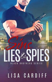 Sins, Lies & Spies (Black Brothers #2) Read online