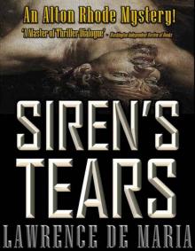 SIREN'S TEARS (ALTON RHODE MYSTERIES Book 3) Read online