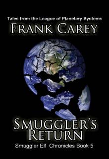 Smuggler's Return (Smuggler Elf Chronicles Book 5) Read online