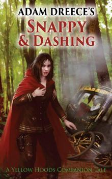 Snappy & Dashing: A Yellow Hoods Companion Tale #1 (The Yellow Hoods) Read online
