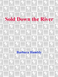 Sold Down the River Read online