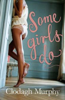 Some Girls Do