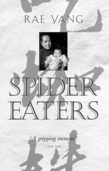 Spider Eaters: A Memoir