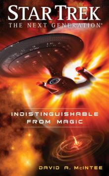 Star Trek: TNG Indstinguishable From Magic Read online