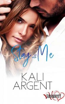 Stay With Me (Serendipity Book 2) Read online