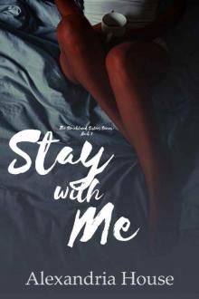 Stay with Me (Strickland Sisters Book 1)
