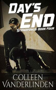 Strikeforce (Book 4): Day's End