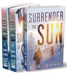 Surrender the Sun Series Boxset: Books 1-3 Apocalyptic Dystopian Thriller Read online