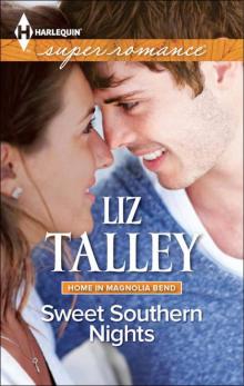 Sweet Southern Nights (Home In Magnolia Bend Book 3) Read online