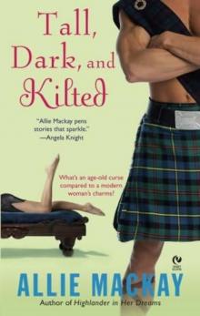 Tall, Dark, and Kilted Read online