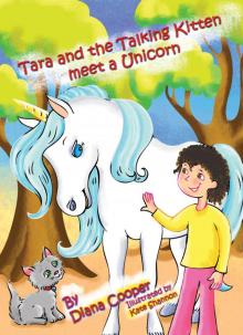 Tara and the Talking Kitten Meet a Unicorn Read online