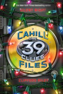 The 39 Clues: Cahill Files: Silent Night Read online