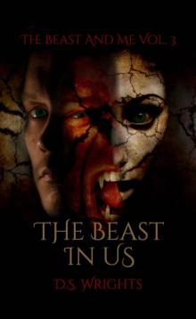 The Beast In Us (The Beast And Me Book 3)