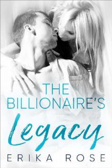 The Billionaire's Legacy: A Billionaire Romance (The Hampton Billionaires Book 5) Read online