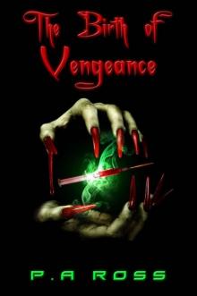 The Birth of Vengeance (Vampire Formula #1)