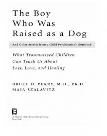 The Boy Who Was Raised as a Dog Read online