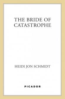 The Bride of Catastrophe Read online