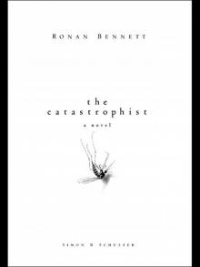 The Catastrophist: A Novel Read online