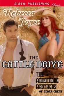 The Cattle Drive [The Armstrong Brothers of Cedar Creek] (Siren Publishing Classic) Read online