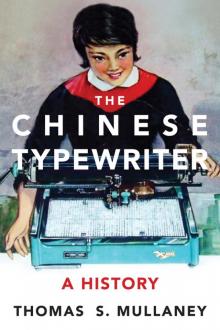 The Chinese Typewriter