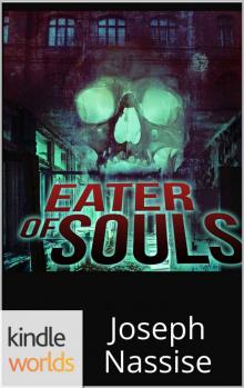 The Dead Man: Eater of Souls (Kindle Worlds Novella) Read online