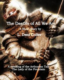 The Deaths of All We Are_a short story Read online