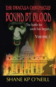 The Dracula Chronicles: Bound By Blood - Volume 2 Read online