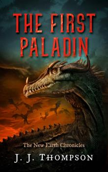 The First Paladin (The New Earth Chronicles Book 1) Read online