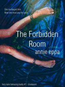The Forbidden Room (Fairy Tales Behaving Badly) Read online