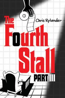 The Fourth Stall Part III Read online