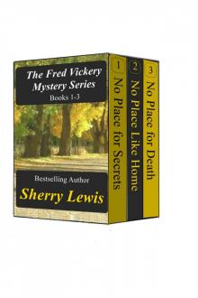 The Fred Vickery Mystery Series: Books 1-3 (Fred Vickery Mysteries)