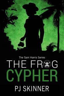 The Frog Cypher: An Adventure Novel (Sam Harris Series Book 2) Read online