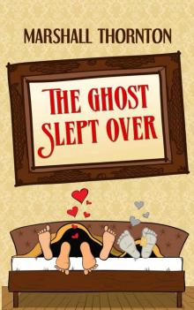 The Ghost Slept Over Read online