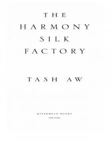 The Harmony Silk Factory Read online