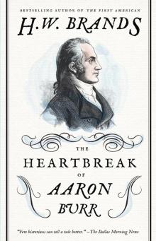 The Heartbreak of Aaron Burr Read online