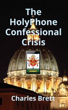 The HolyPhone Confessional Crisis Read online