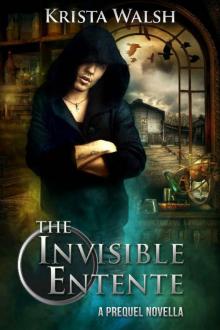 The Invisible Entente: a prequel novella Read online