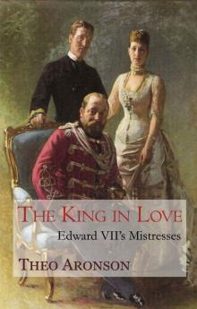 The King in Love: Edward VII's Mistresses