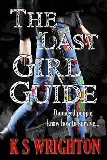 The Last Girl Guide: Diary of a Survivor