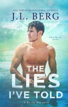 The Lies I've Told: A By The Bay Stand-Alone Novel Read online