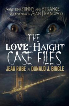 The Love-Haight Case Files